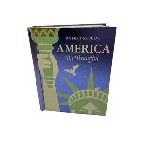 America the Beautiful by Robert Sabuda Pop-Up Book 2004 Little Simon Publisher